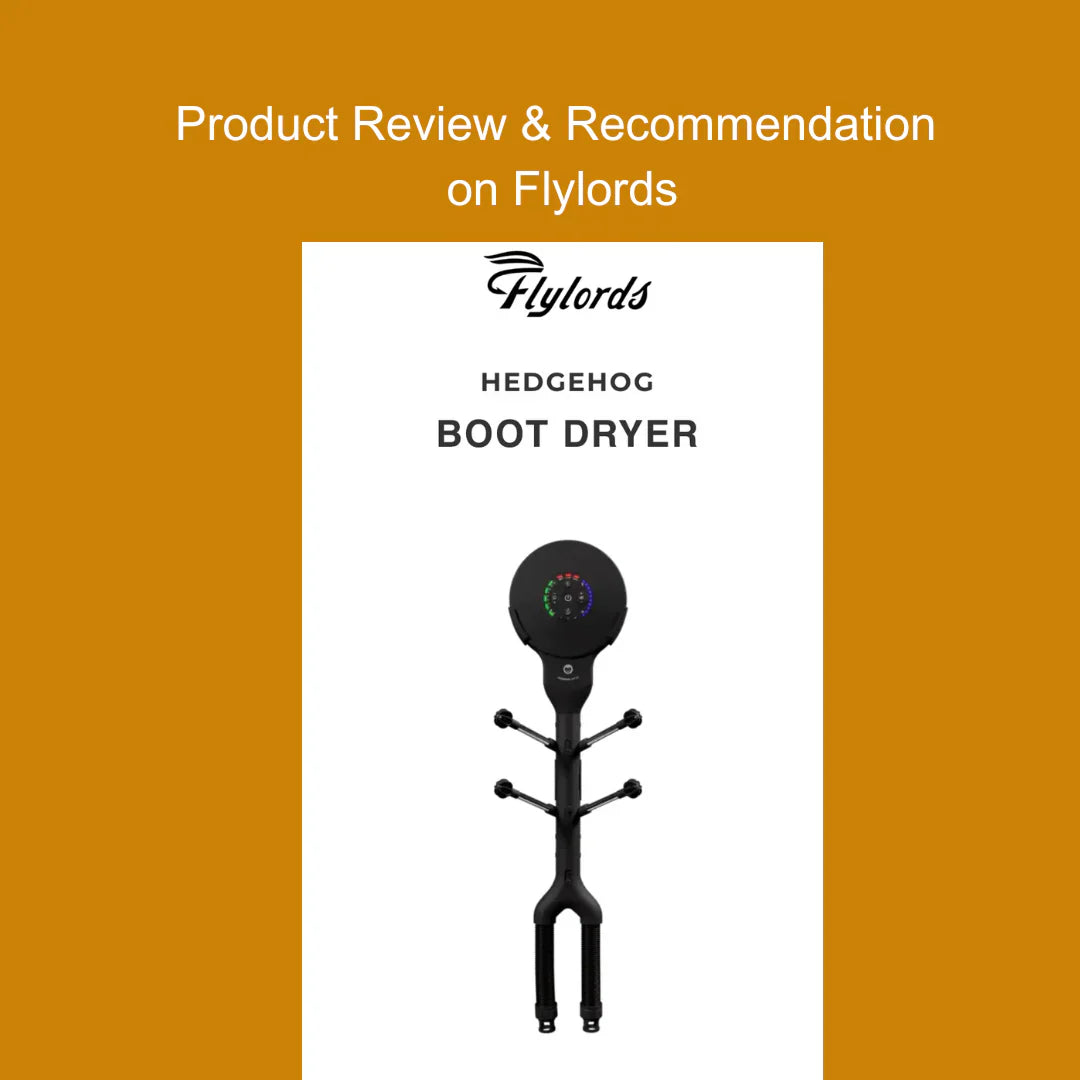 Hedgehog Dryer Featured on Flylords Spring Runoff Gear Guide